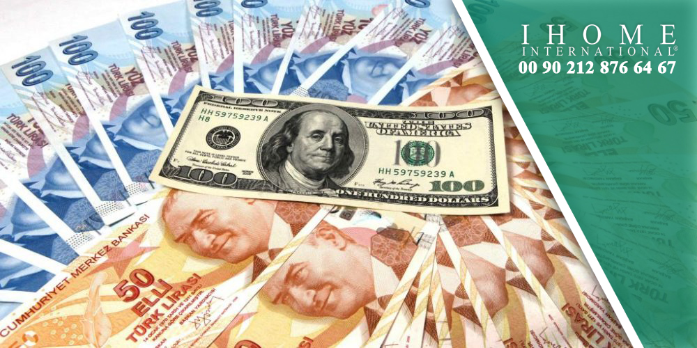ارتفاع قيمة صرف الدولار الأمريكي مقابل الليرة فرصة لا تعوض لشراء العقارات في تركيا