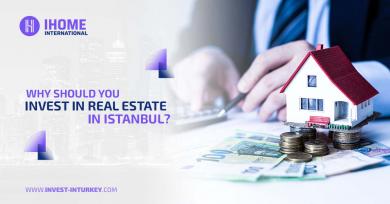 لماذا يجب عليك الاستثمار في العقارات في اسطنبول؟